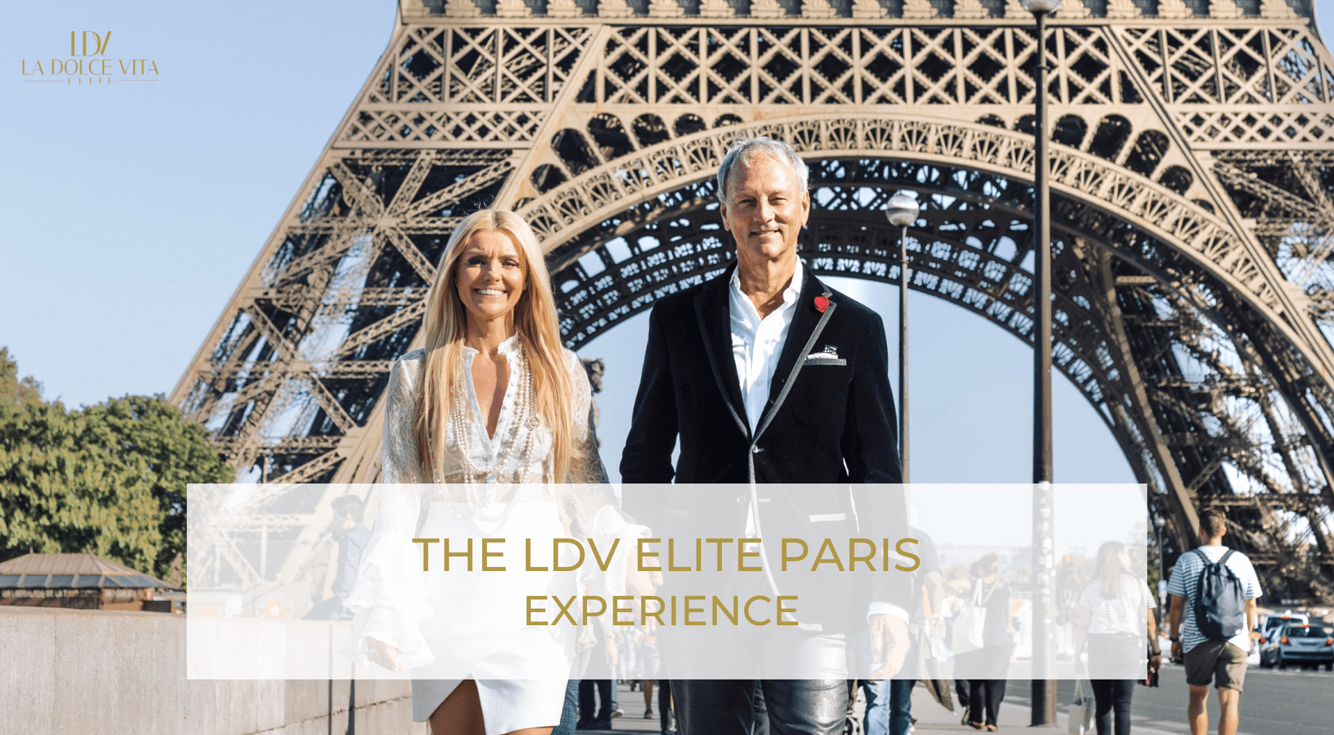 THE LDV ELITE PARIS EXPERIENCE