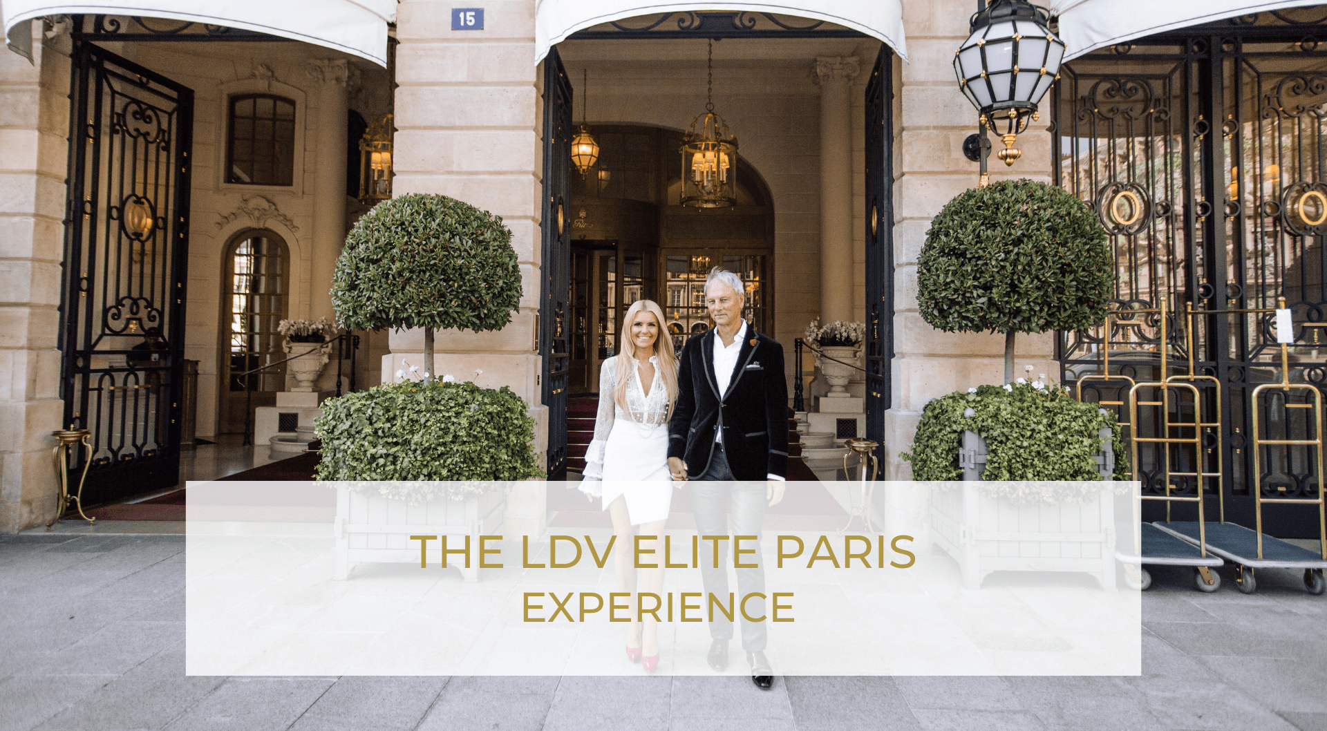 THE LDV ELITE PARIS EXPERIENCE 2